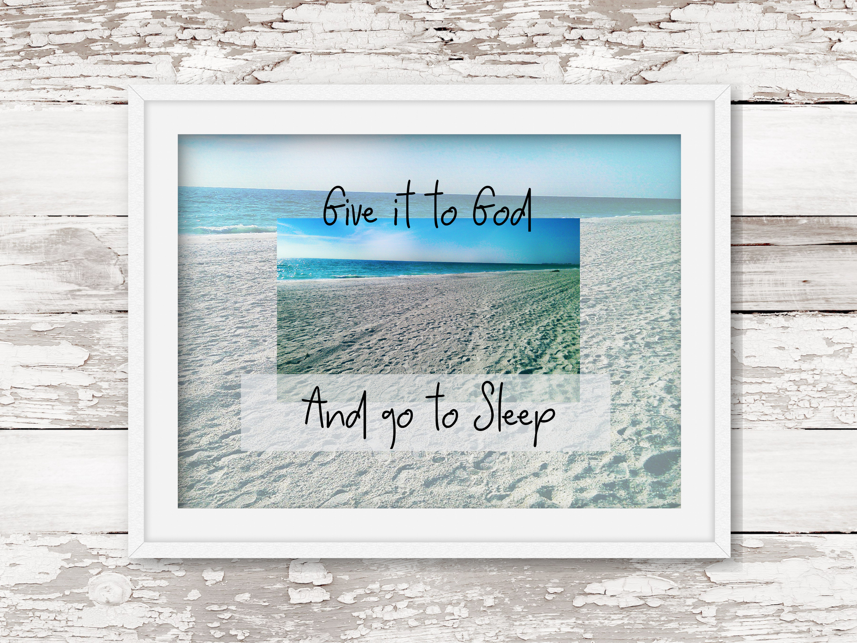 Give it to God and Go to Sleep Beach Printable