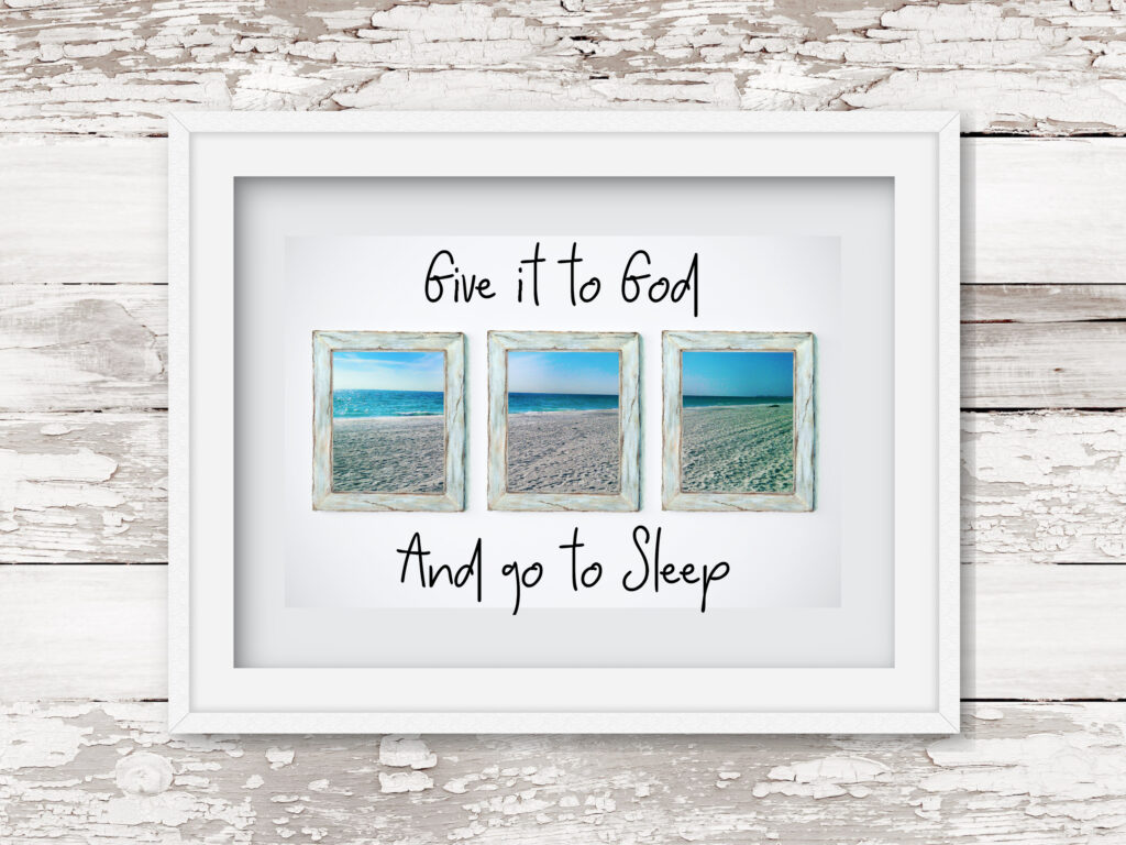 Give it to God and go to Sleep Printable