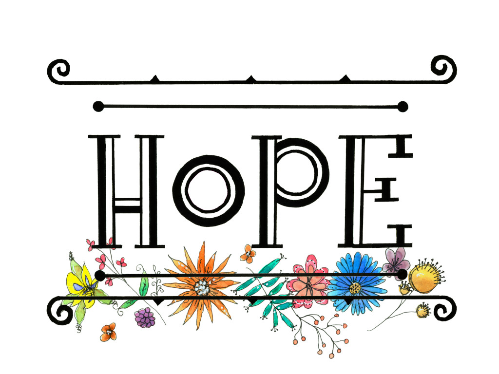 Hope - Hand Lettering and Flowers